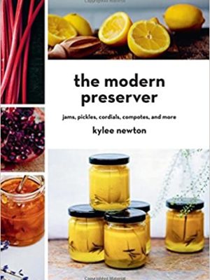 The modern preserver, Kylee Newton. Portada